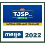 TJ SP - Magistratura  190 - Juiz Substituto - Reta Final (MEGE 2022.2)